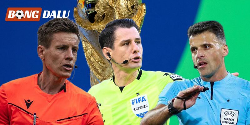 Trọng tài World Cup 2026: Những "ông vua" cầm cân